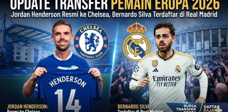 Geliat bursa transfer musim panas 2026 diiringi kepindahan mengejutkan para bintang top Eropa